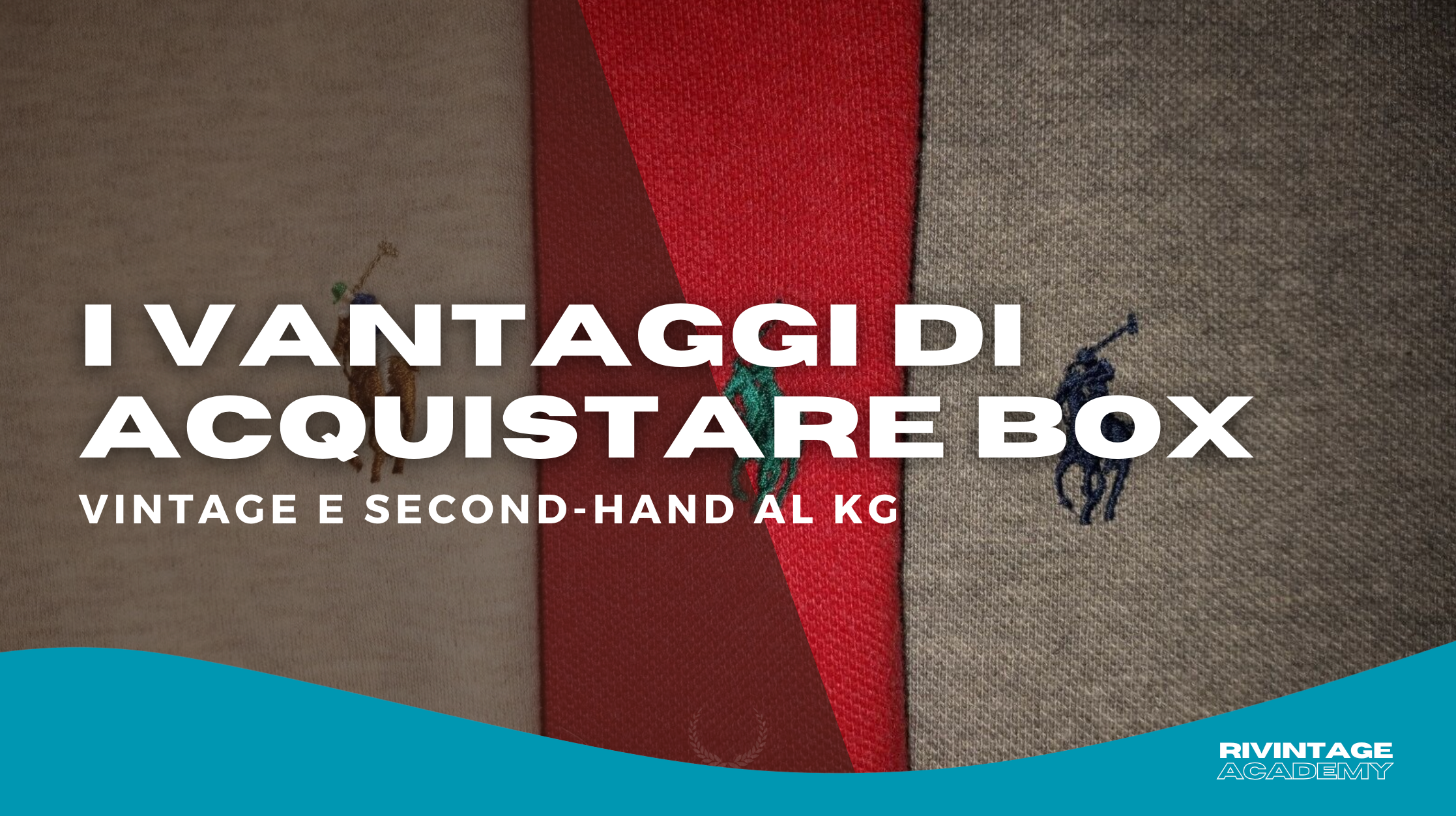 I Vantaggi di Acquistare Box di Vestiti Second Hand al Kg da Rivintagekilo